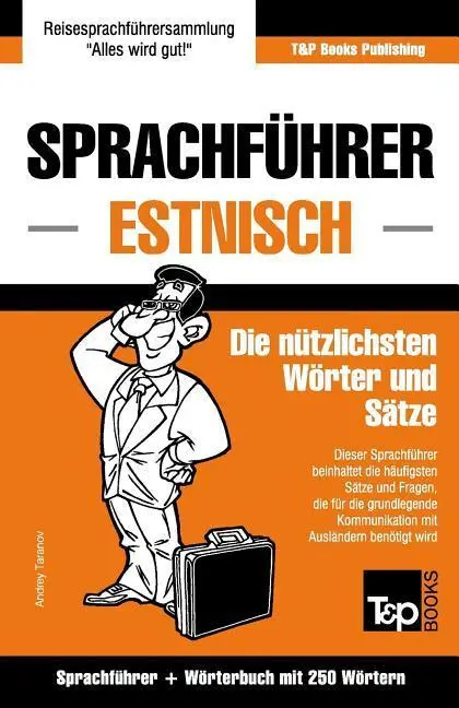 Cover: 9781787162662 | GER-SPRACHFUHRER DEUTSCH-ESTNI | Andrey Taranov | Taschenbuch | 2016