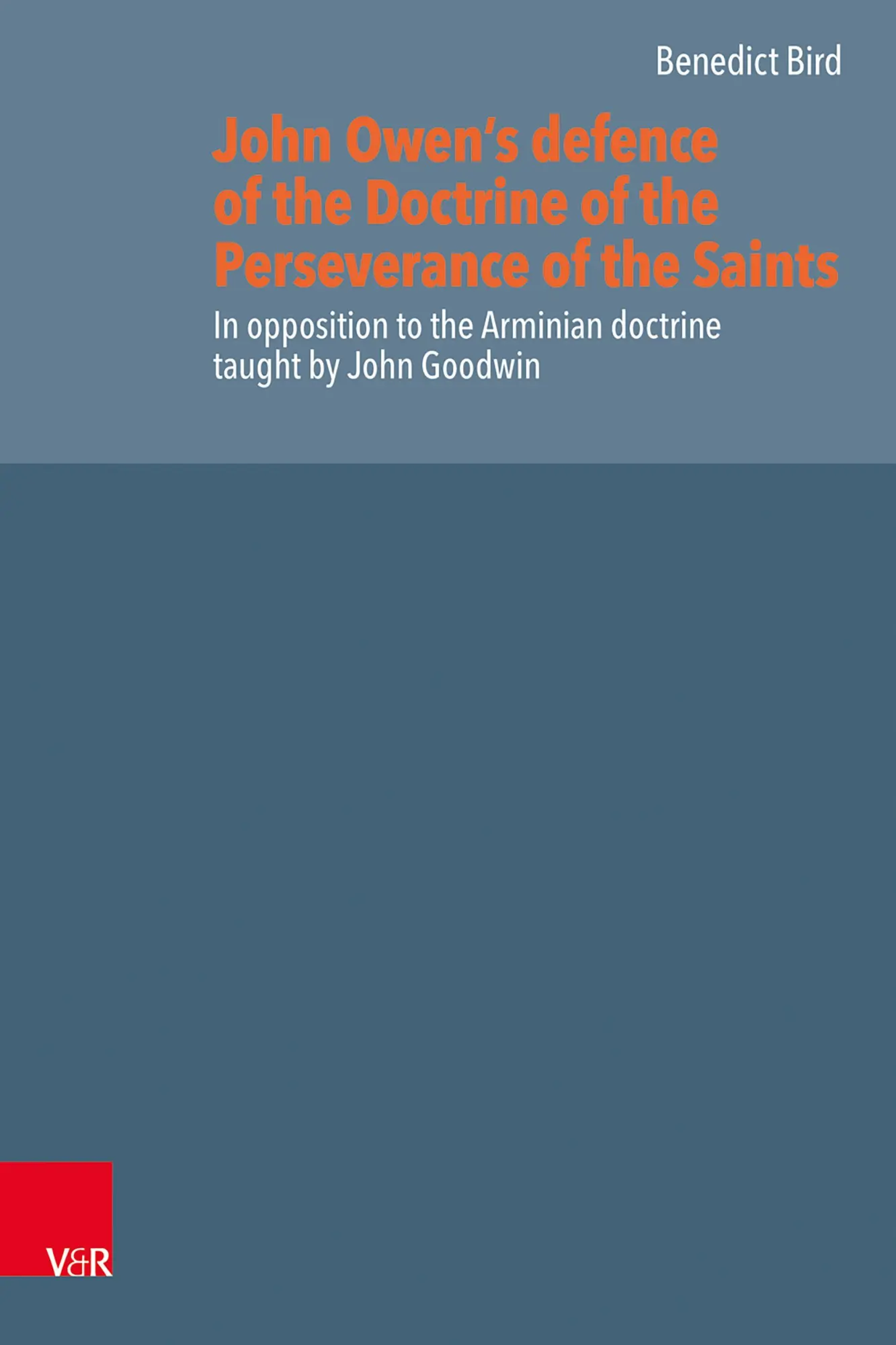 John Owen's Defence of the Doctrine of the Perseverance of the Saints