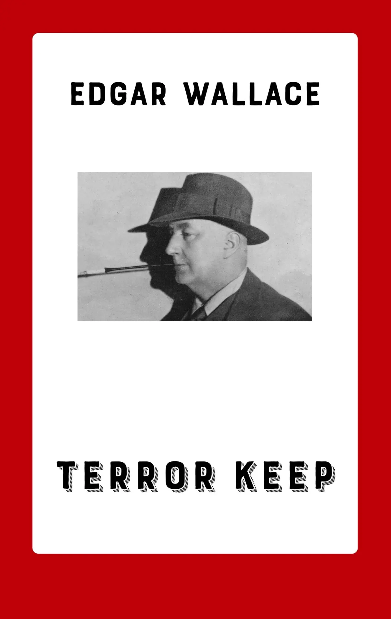 Cover: 9783748112662 | Terror Keep | Edgar Wallace | Taschenbuch | 252 S. | Englisch | 2018