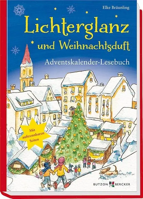Cover: 9783766622662 | Lichterglanz und Weihnachtsduft | Adventskalender-Lesebuch | Bräunling