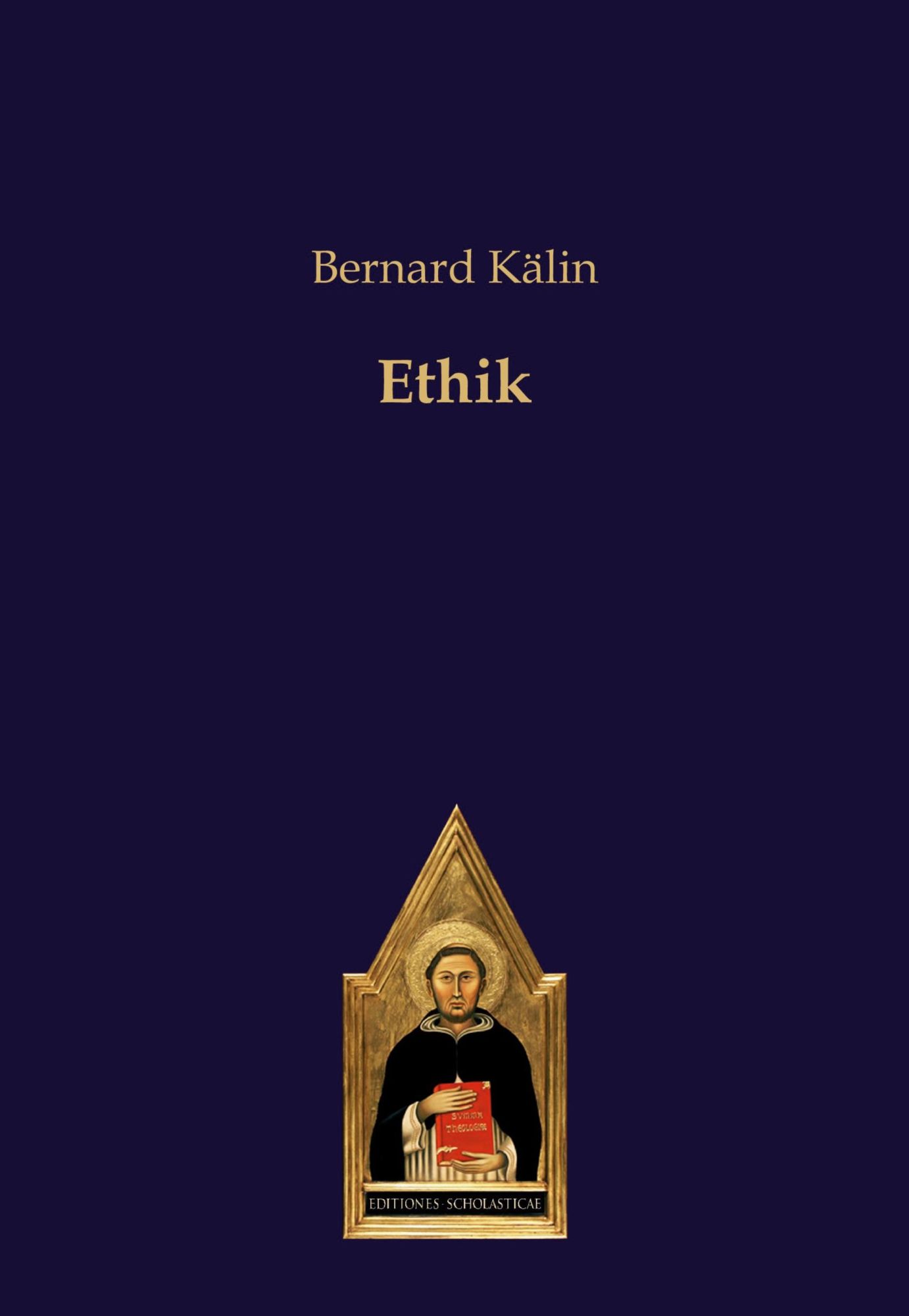 Cover: 9783868382662 | Ethik | Bernard Kälin | Taschenbuch | 346 S. | Deutsch | 2022