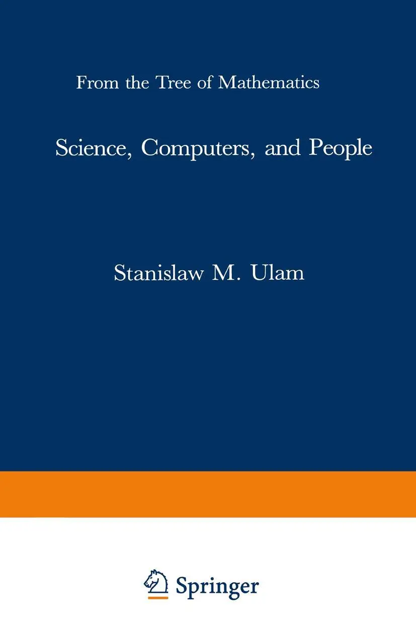 Cover: 9780817632762 | Science, Computers, and People | From the Tree of Mathematics | Ulam