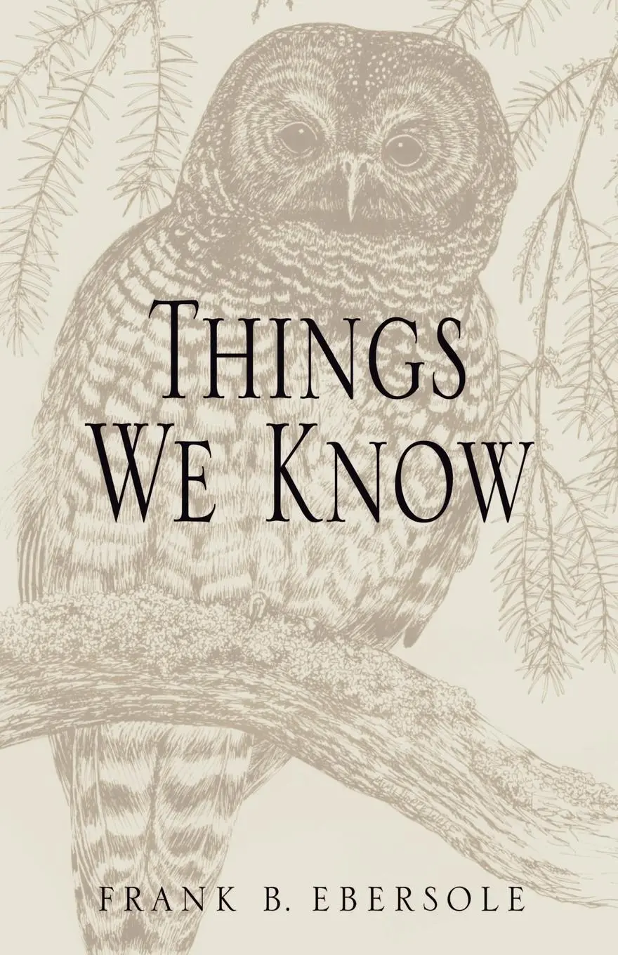 Cover: 9781401012762 | Things We Know | Frank B. Ebersole | Taschenbuch | Englisch | 2001
