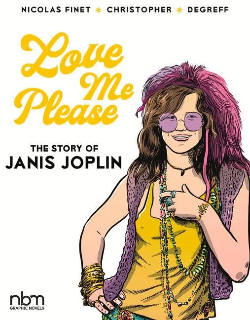 Cover: 9781681122762 | Love Me Please! | The Story of Janis Joplin | Nicolas Finet | Buch