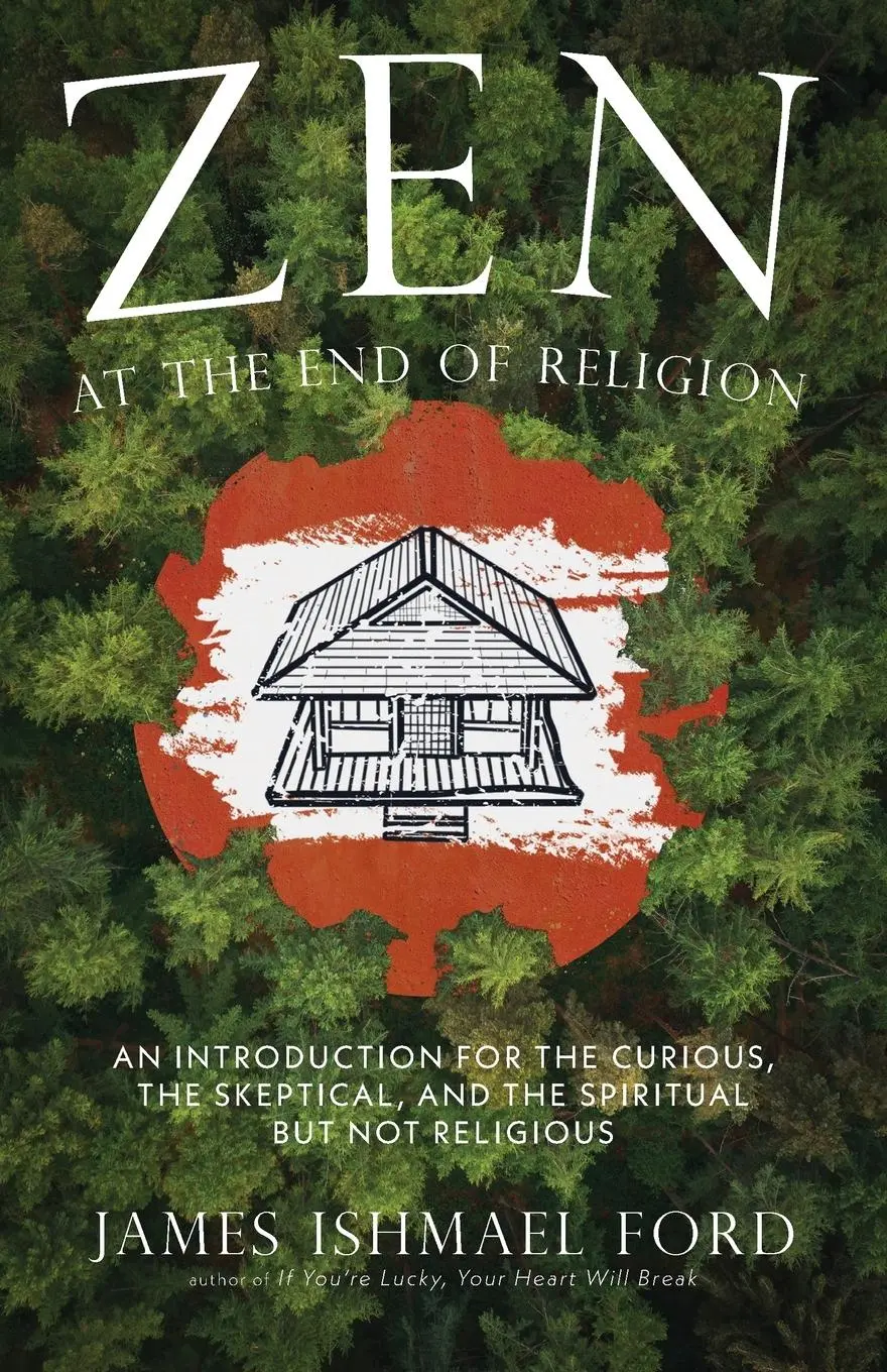 Cover: 9781958972762 | Zen at the End of Religion | James Ishmael Ford | Taschenbuch | 2025