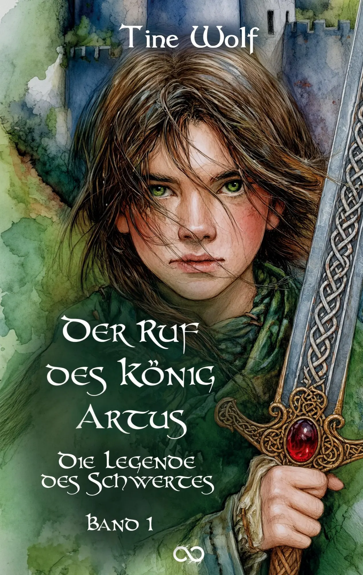 Cover: 9783384852762 | Der Ruf des König Artus | Band 1 | Tine Wolf | Taschenbuch | 164 S.