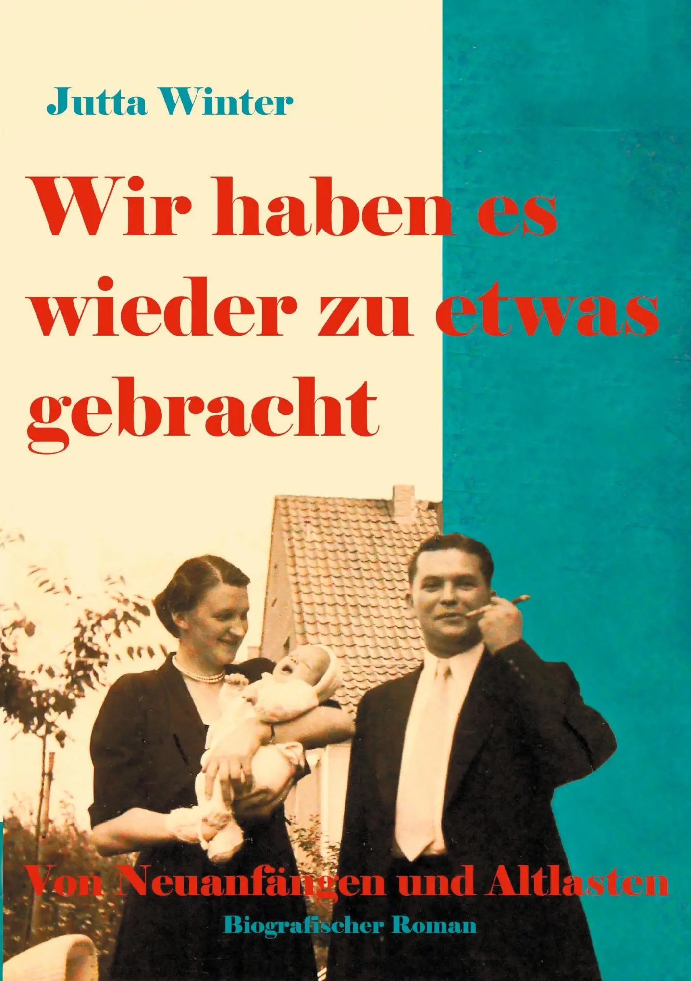 Cover: 9783750462762 | Wir haben es wieder zu etwas gebracht! | Von Neuanfängen und Altlasten