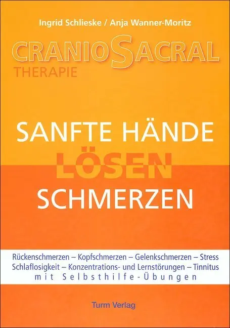 Cover: 9783799902762 | CranioSacral-Therapie | Sanfte Hände lösen Schmerzen | Buch | Deutsch