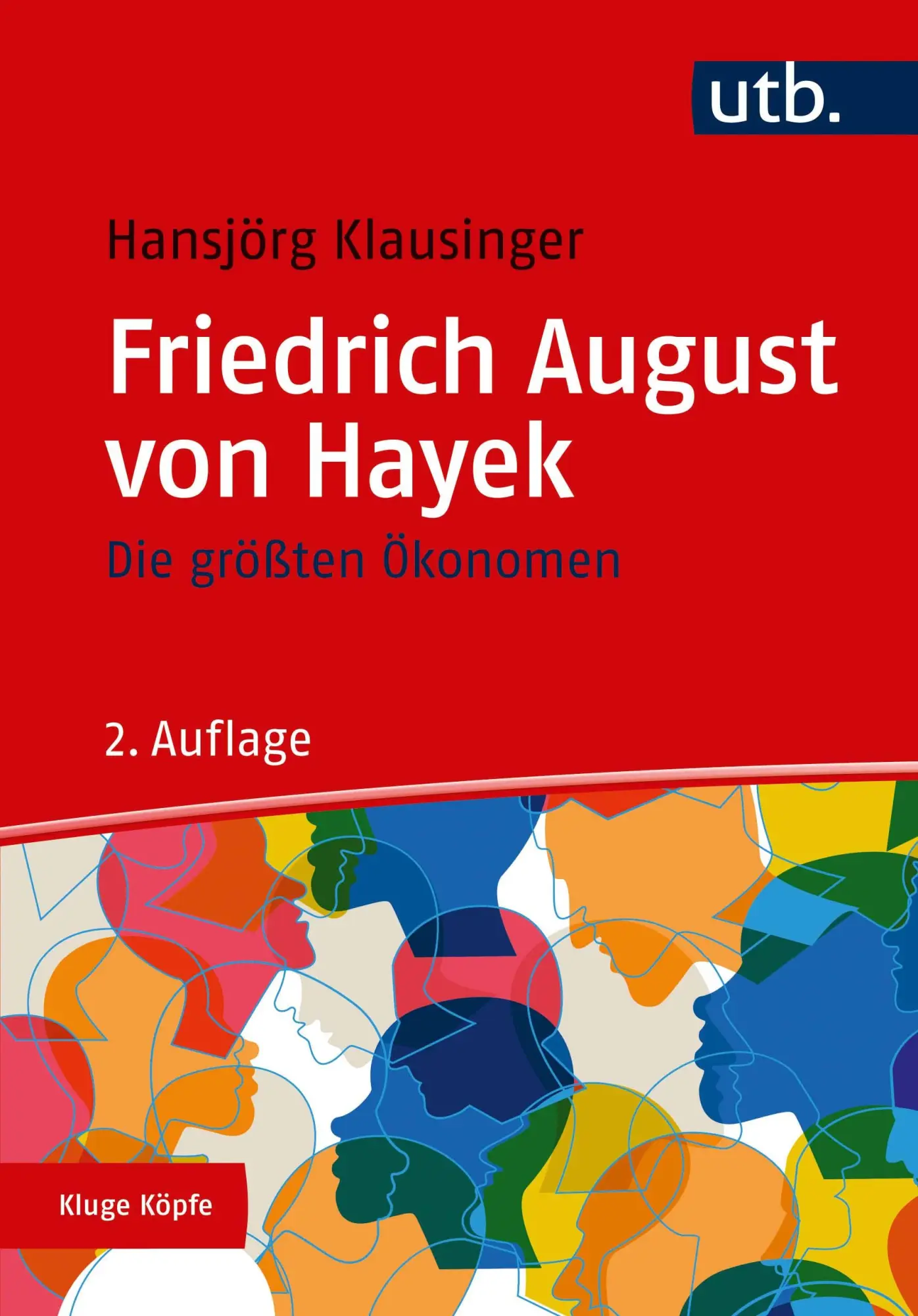 Cover: 9783825252762 | Die größten Ökonomen: Friedrich A. von Hayek | Hansjörg Klausinger