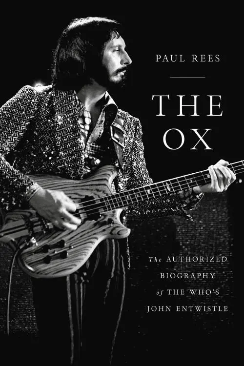 Cover: 9780306922862 | The Ox | The Authorized Biography of the Who's John Entwistle | Rees