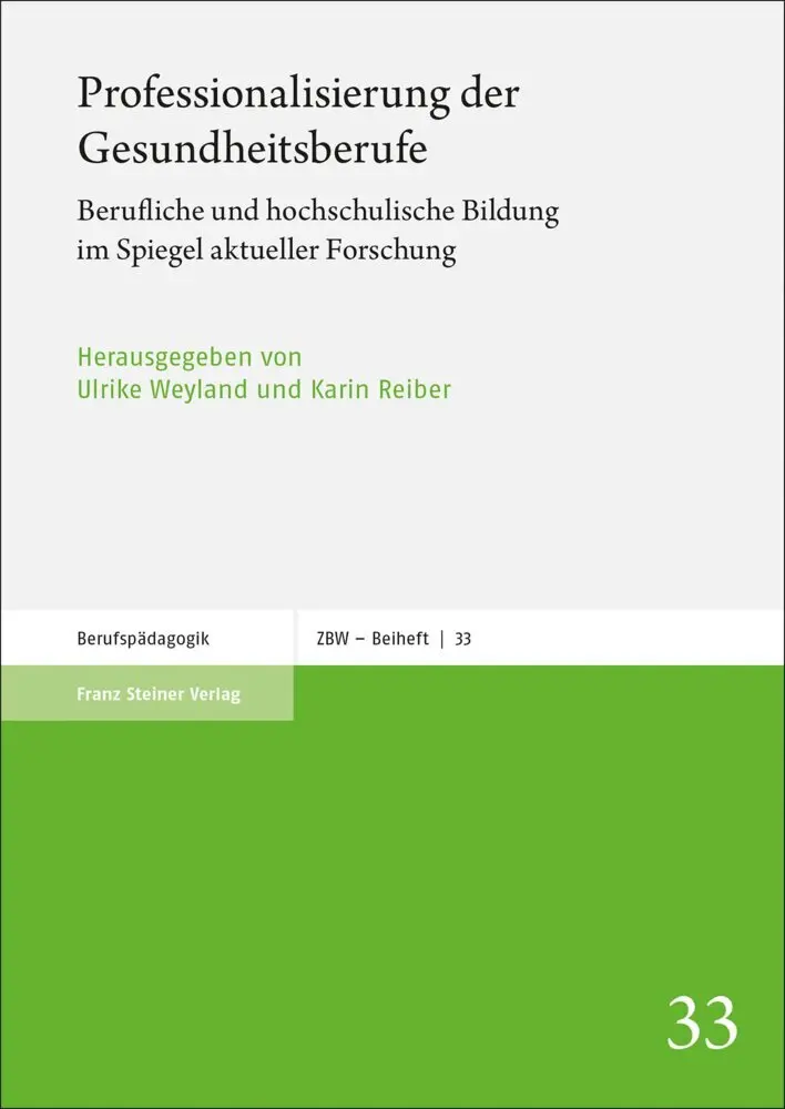 Cover: 9783515132862 | Professionalisierung der Gesundheitsberufe | Ulrike Weyland (u. a.)