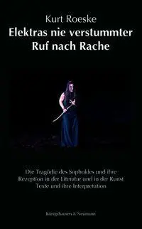 Cover: 9783826092862 | Elektras nie verstummter Ruf nach Rache | Kurt Roeske | Taschenbuch