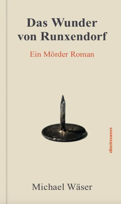 Cover: 9783866382862 | Das Wunder von Runxendorf | Ein Mörder Roman | Michael Wäser | Buch