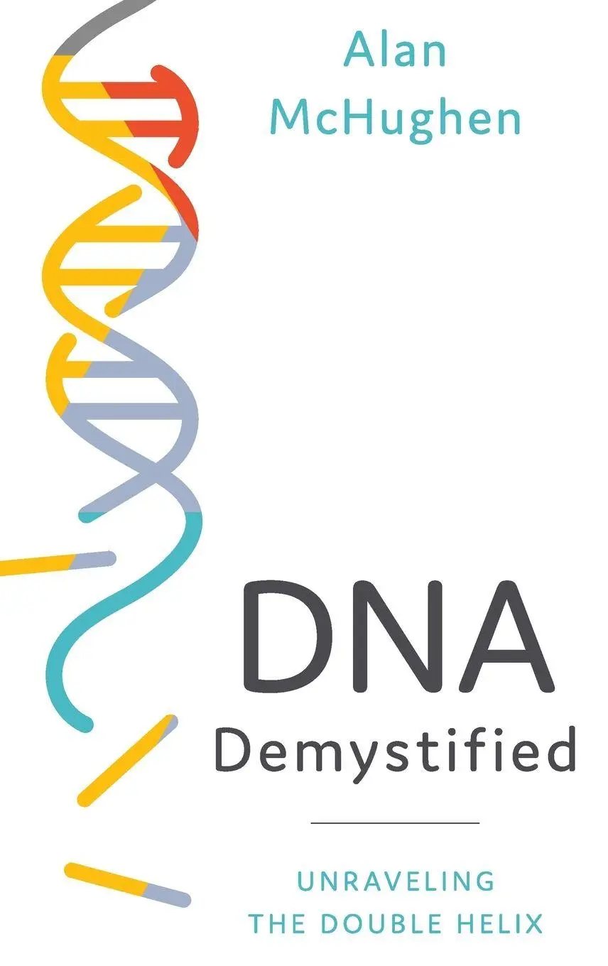 Cover: 9780190092962 | DNA Demystified | Unravelling the Double Helix | Alan McHughen | Buch