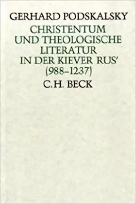 Cover: 9783406082962 | Christentum und theologische Literatur | In der Kiever Rus' (988-1237)