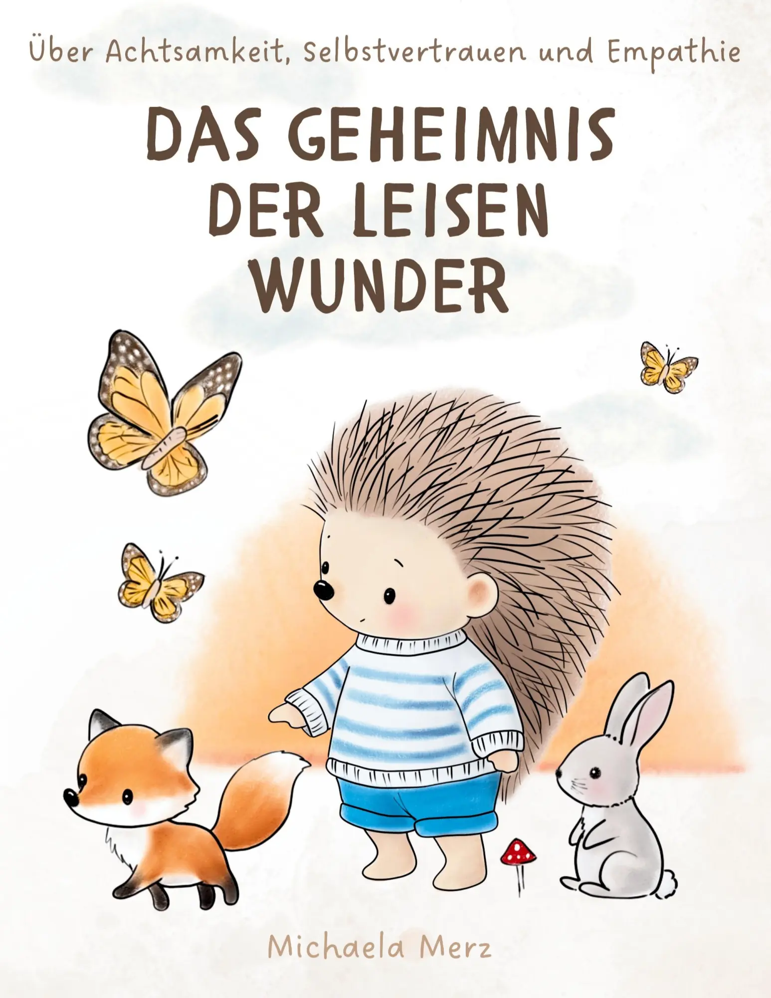 Cover: 9783769352962 | Das Geheimnis der leisen Wunder | Michaela Merz | Buch | 50 S. | 2025