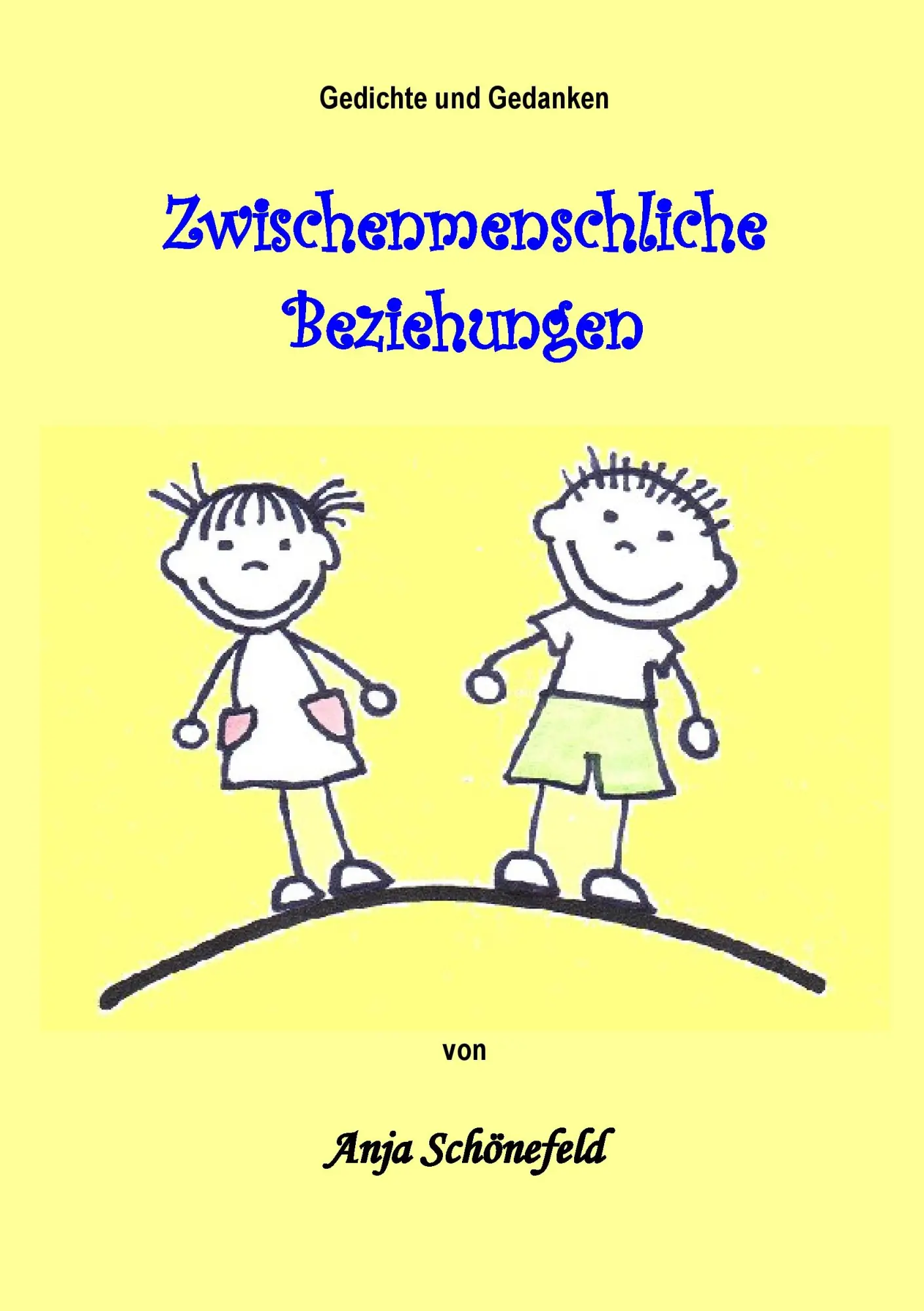Cover: 9783842372962 | Zwischenmenschliche Beziehungen | Anja Schönefeld | Taschenbuch | 2011