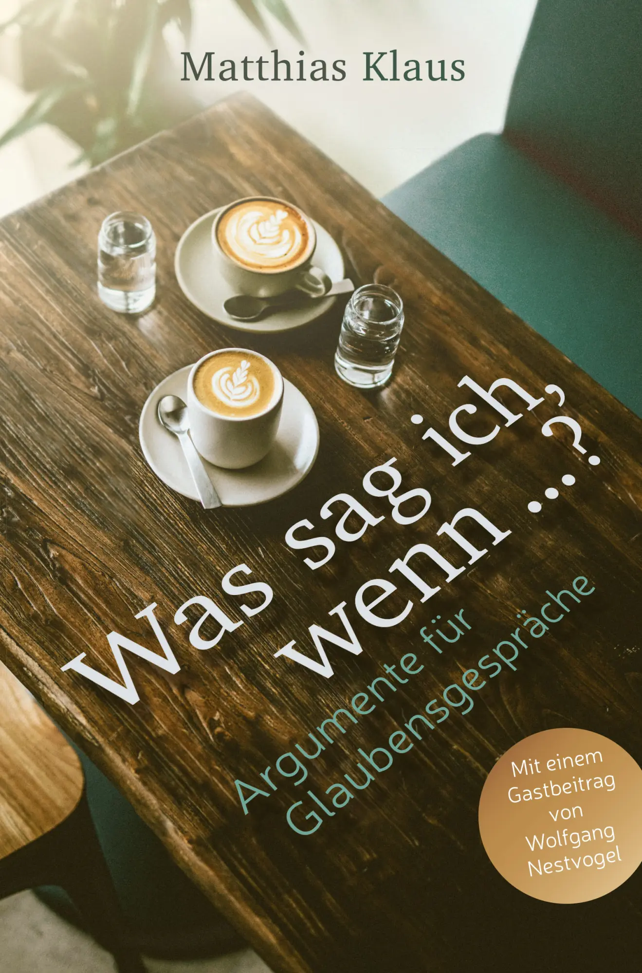 Cover: 9783866992962 | Was sag ich, wenn ...? | Argumente für Glaubensgespräche | Klaus