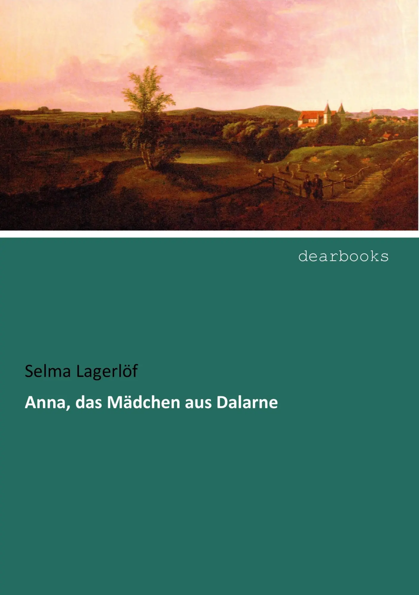 Cover: 9783954552962 | Anna, das Mädchen aus Dalarne | Selma Lagerlöf | Taschenbuch | 212 S.