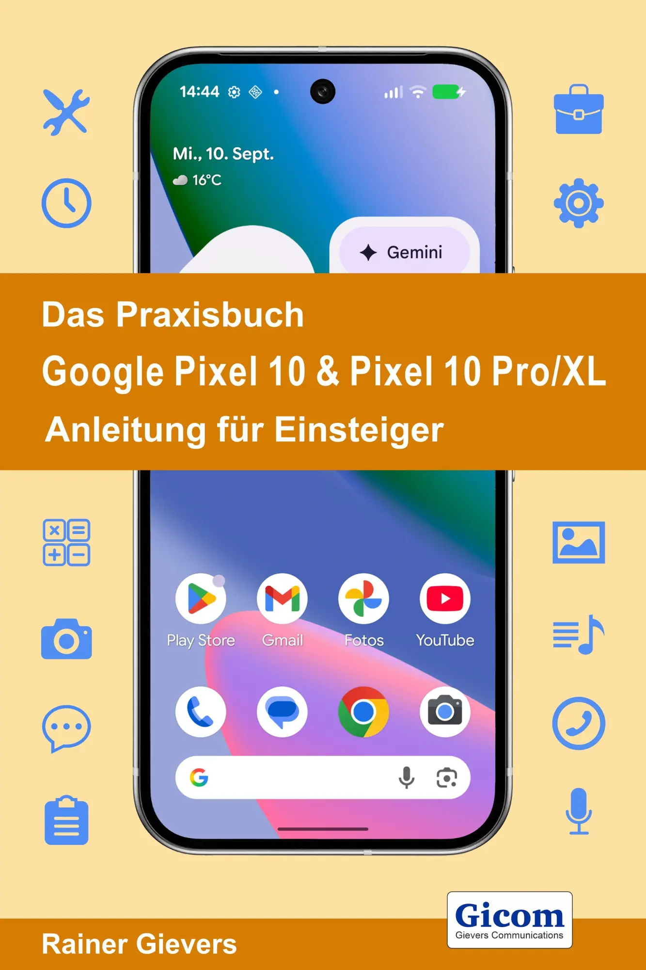 Cover: 9783964692962 | Das Praxisbuch Google Pixel 10 & Pixel 10 Pro/XL - Anleitung für... Cover: 9783964692962 | Das Praxisbuch Google Pixel 10 & Pixel 10 Pro/XL - Anleitung für...