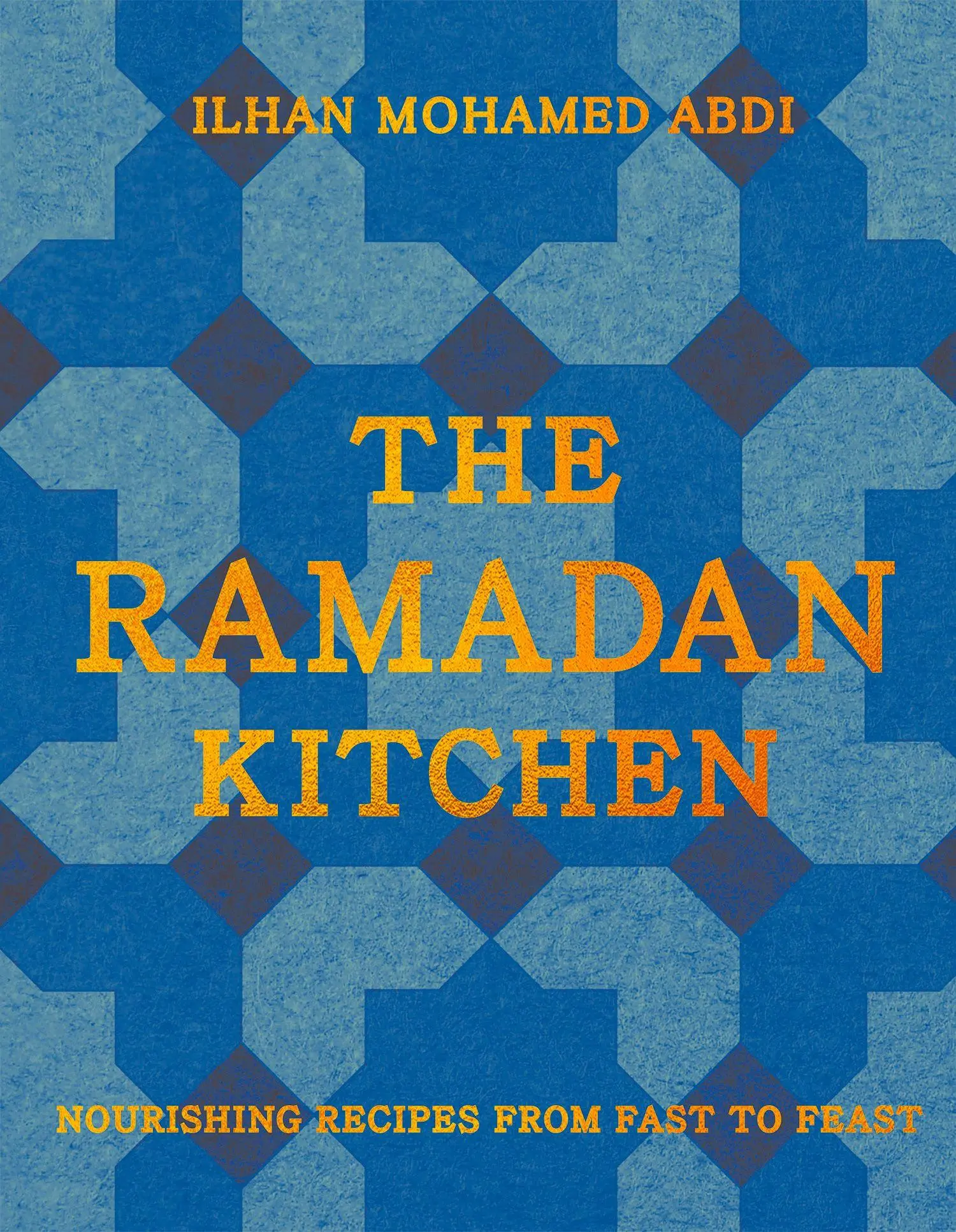 Cover: 9780008743062 | The Ramadan Kitchen | Nourishing Recipes from Fast to Feast | Abdi
