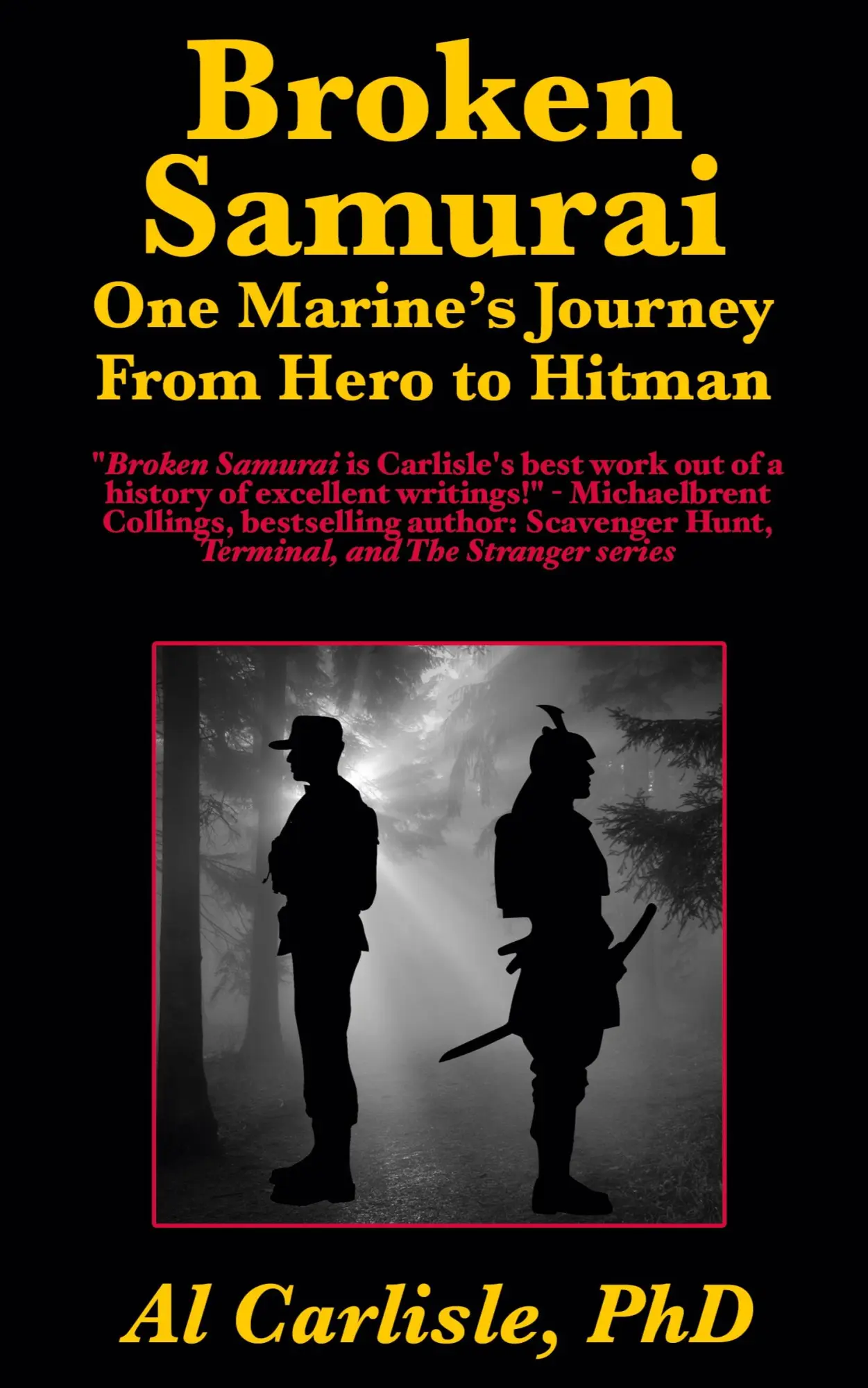 Cover: 9781952043062 | Broken Samurai | One Marine's Journey From Hero to Hitman | Carlisle