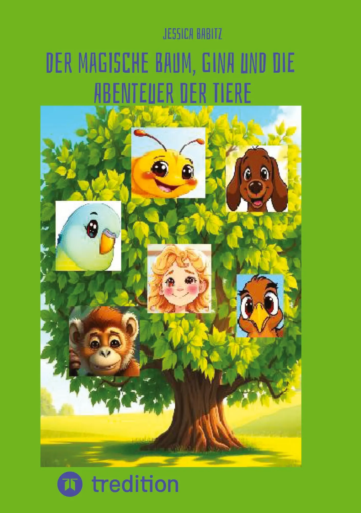 Cover: 9783384653062 | Der magische Baum, Gina und die Abenteuer der Tiere | Jessica Babitz