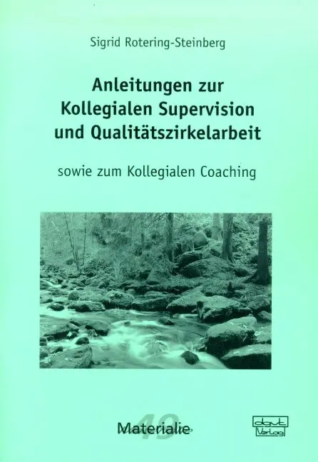 Cover: 9783871593062 | Anleitungen zur Kollegialen Supervision und Qualitätszirkelarbeit