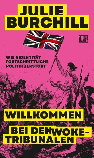 Cover: 9783893203062 | Willkommen bei den Woke-Tribunalen | Julie Burchill | Taschenbuch
