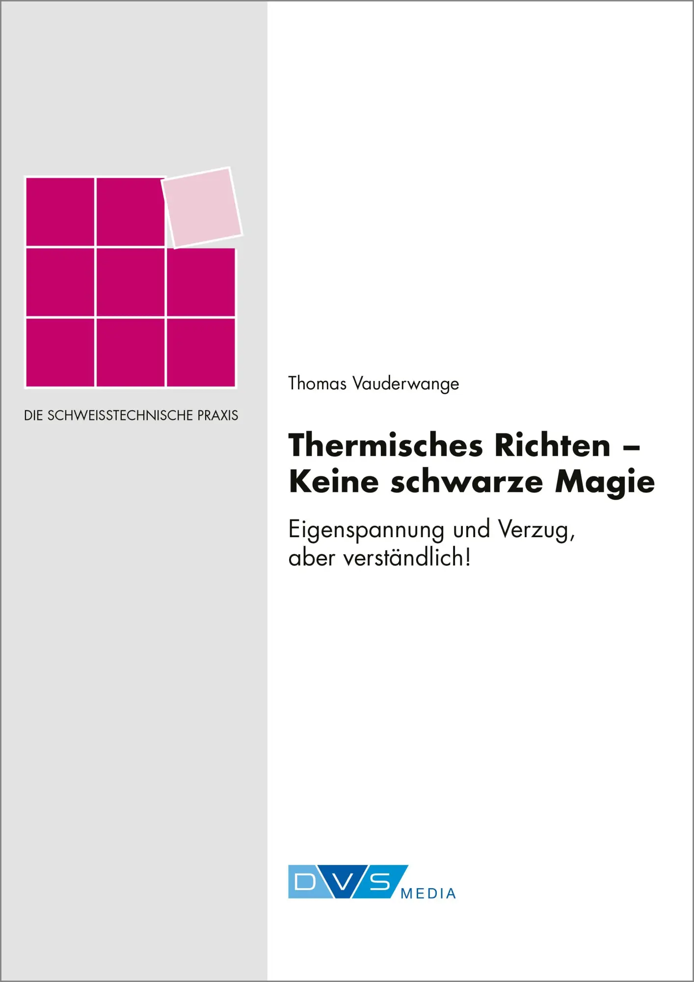 Cover: 9783961443062 | Thermisches Richten - Keine schwarze Magie | Thomas Vauderwange | Buch