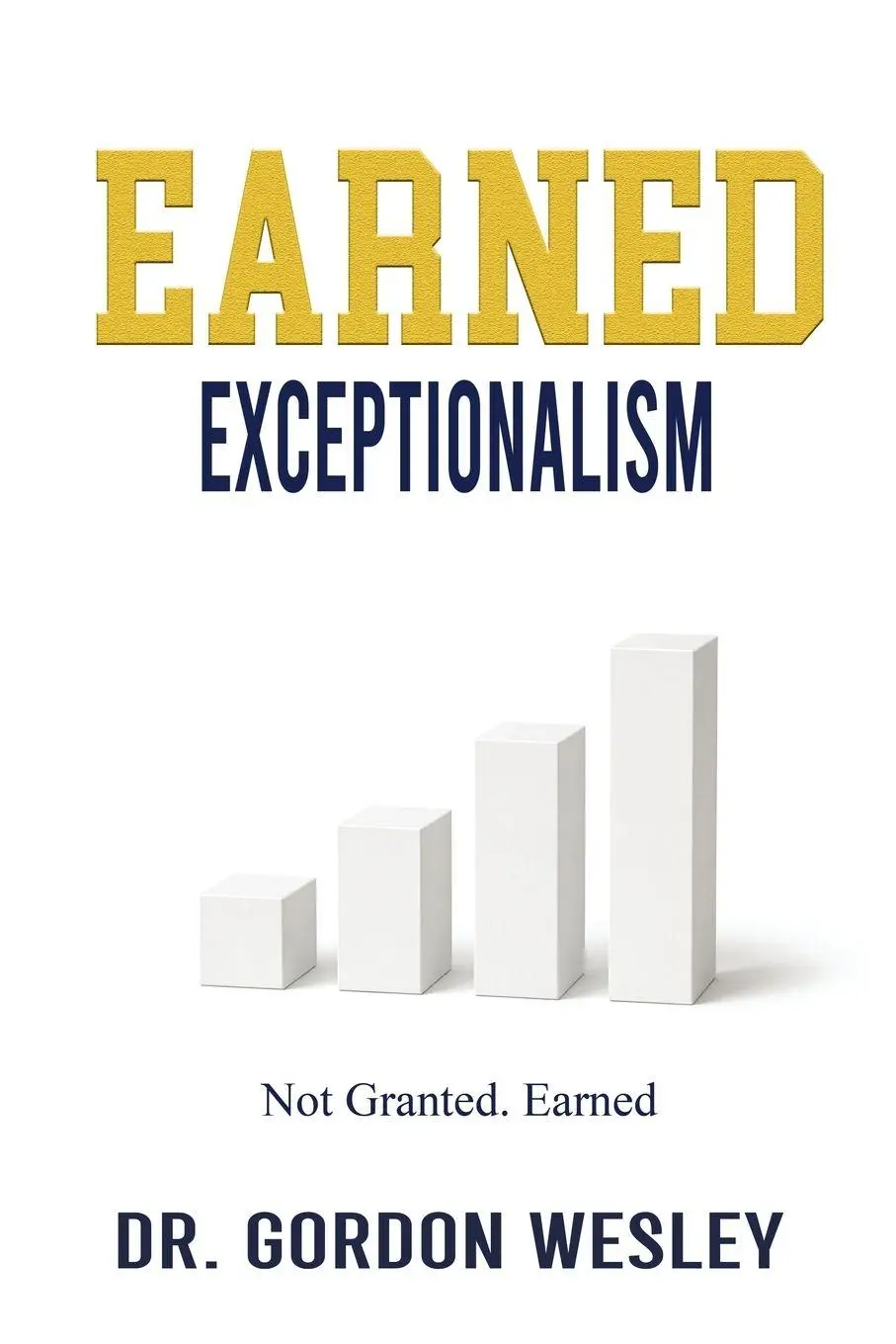 Cover: 9798902523062 | Earned Exceptionalism | Gordon Wesley | Taschenbuch | Englisch | 2026
