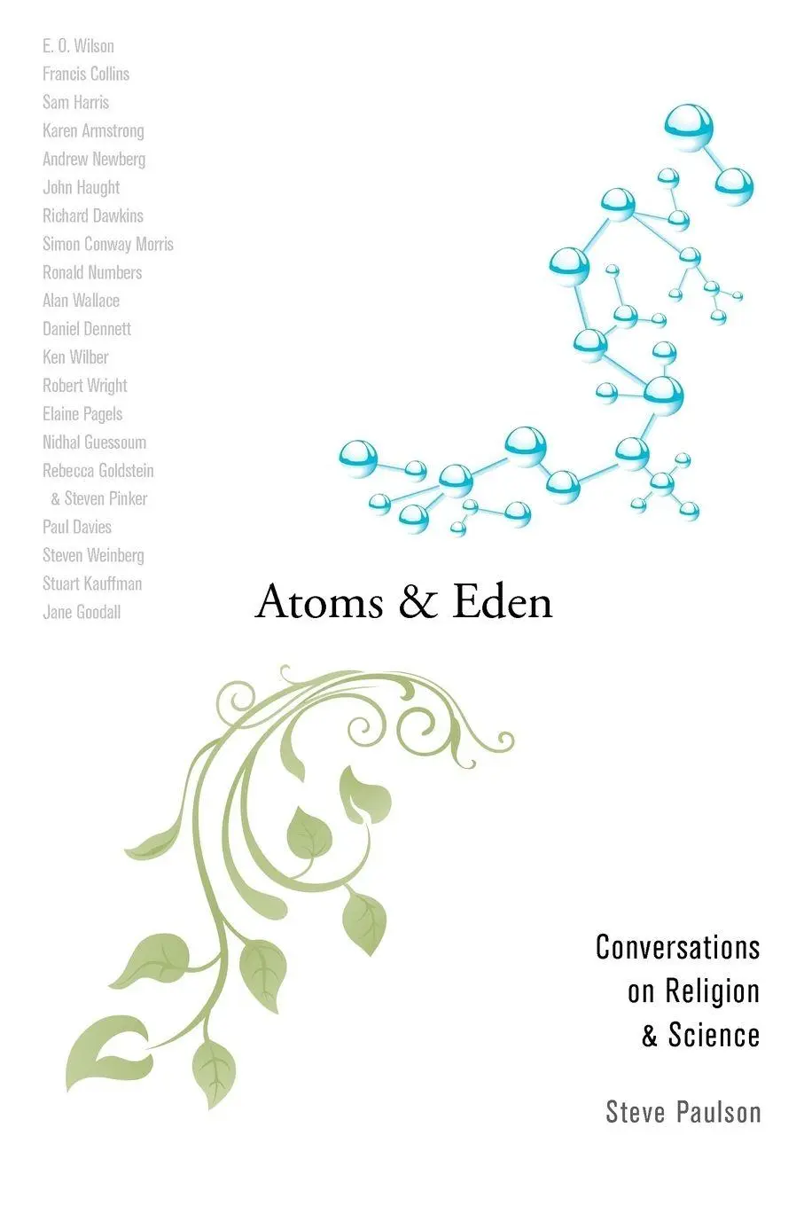 Cover: 9780199743162 | Atoms and Eden | Conversations on Religion and Science | Steve Paulson