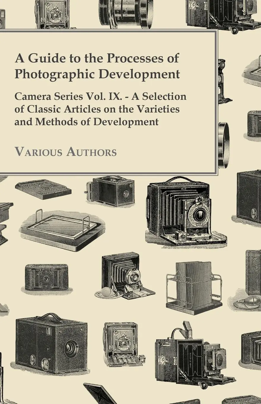 Cover: 9781447443162 | A Guide to the Processes of Photographic Development - Camera...