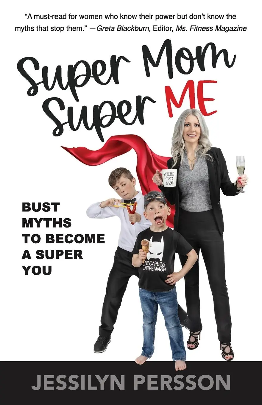 Cover: 9781582773162 | SUPER MOM SUPER ME | BUST MYTHS TO BECOME A SUPER YOU | Persson | Buch