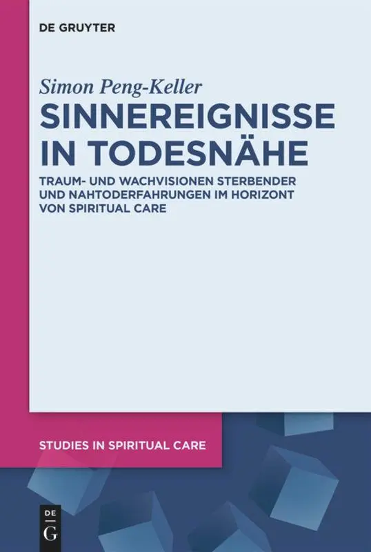 Cover: 9783110473162 | Sinnereignisse in Todesnähe | Simon Peng-Keller | Buch | VIII | 2017