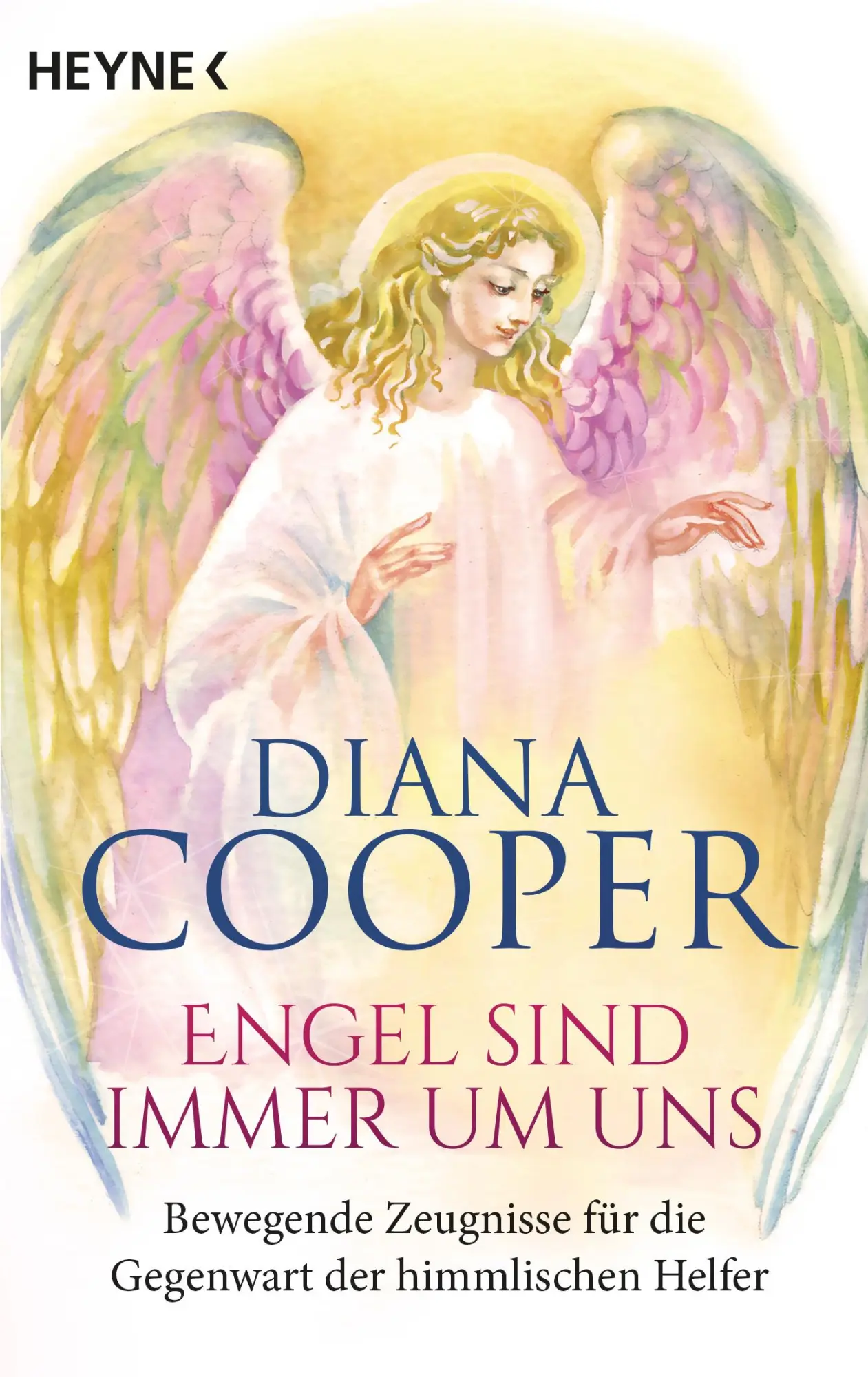 Cover: 9783453703162 | Engel sind immer um uns | Diana Cooper | Taschenbuch | 512 S. | 2016