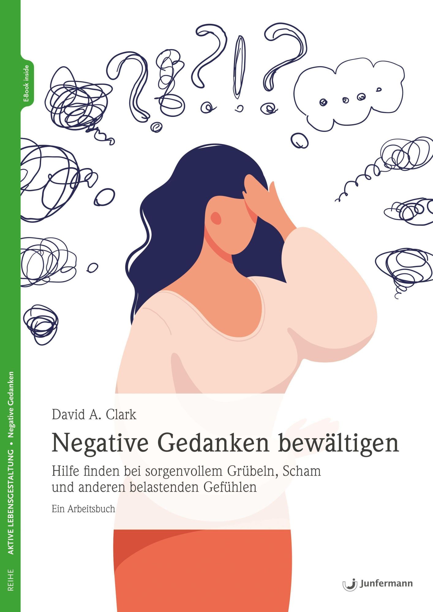 Cover: 9783749503162 | Negative Gedanken bewältigen | David A. Clark | Taschenbuch | 152 S.