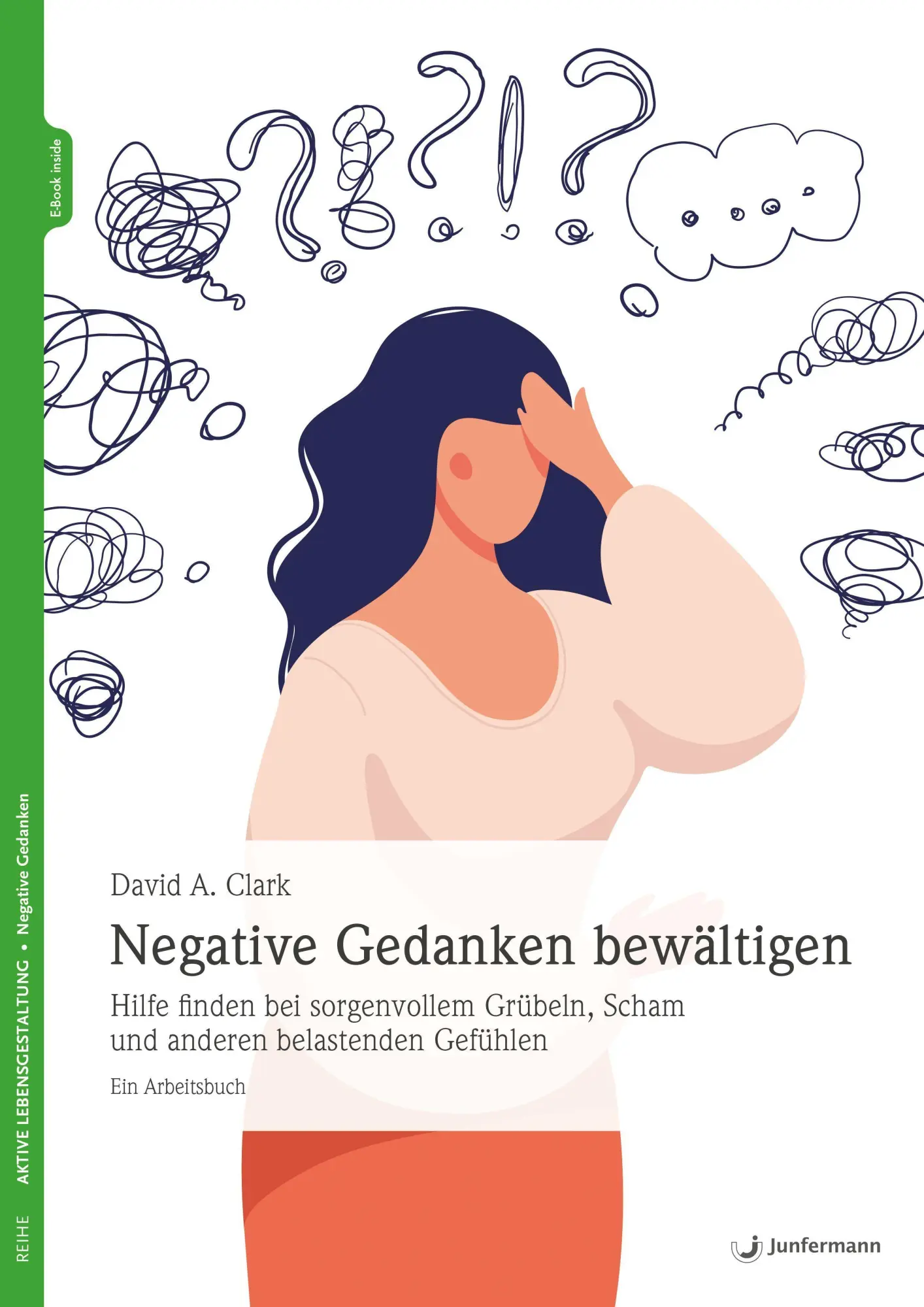 Cover: 9783749503162 | Negative Gedanken bewältigen | David A. Clark | Taschenbuch | 152 S.
