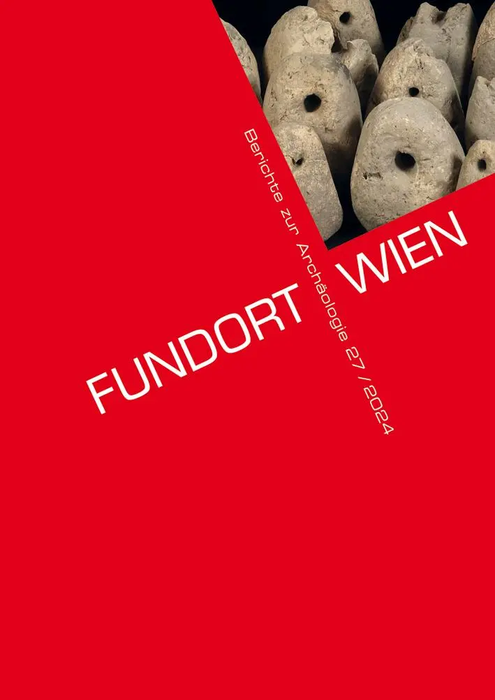 Cover: 9783851613162 | Fundort Wien 27/2024 | Berichte zur Archäologie | Stadtarchäologie