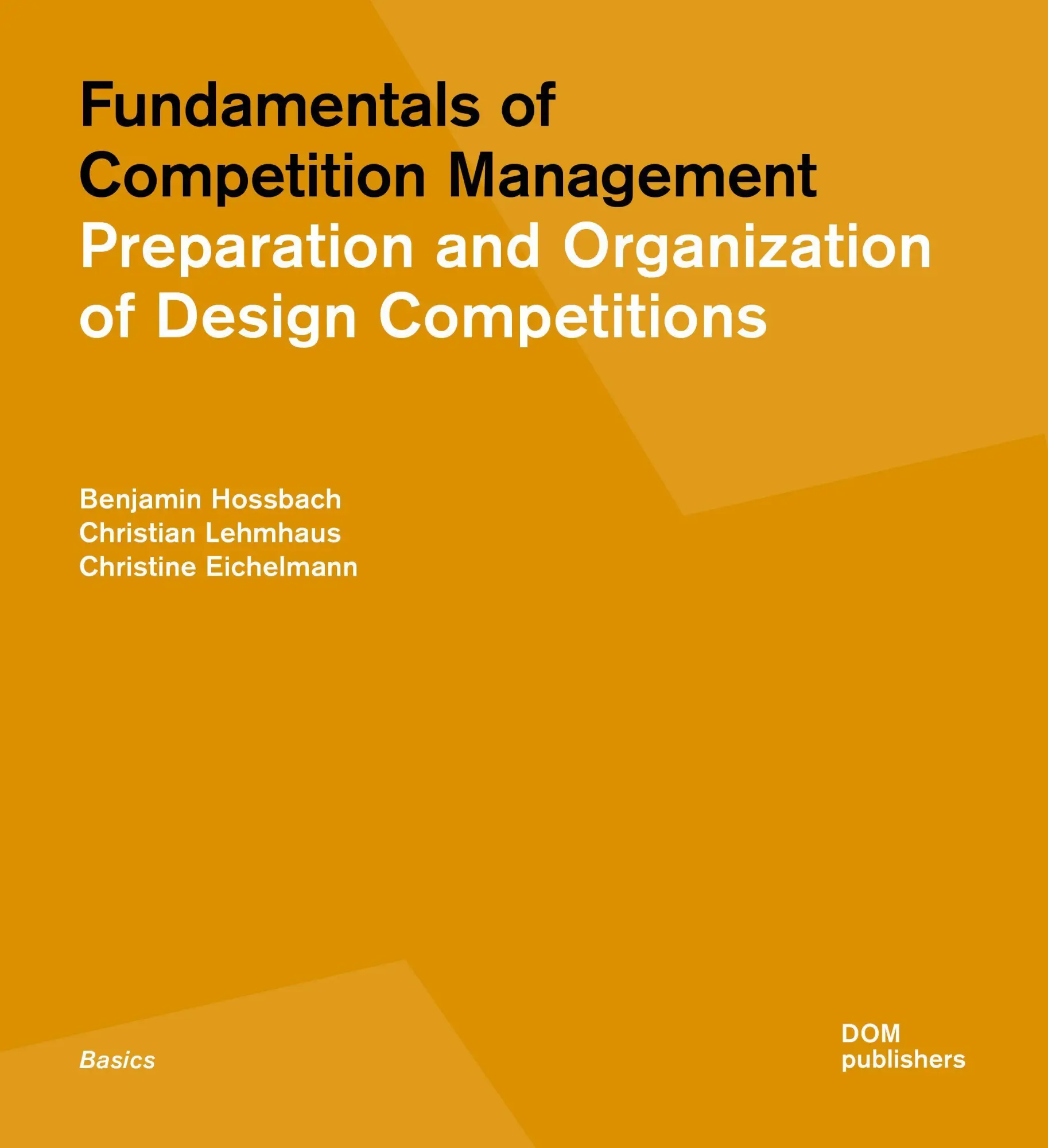 Cover: 9783869223162 | Fundamentals of Competition Management | Benjamin Hossbach (u. a.)