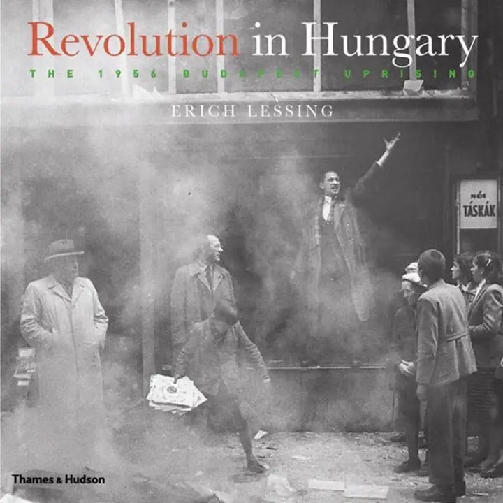 Cover: 9780500513262 | Revolution in Hungary | The 1956 Budapest Uprising | Erich Lessing