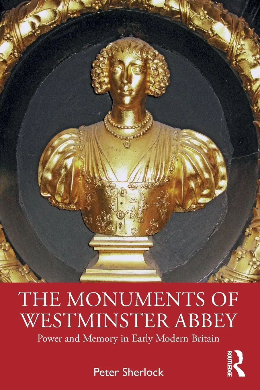 Cover: 9781032383262 | The Monuments of Westminster Abbey | Peter Sherlock | Taschenbuch