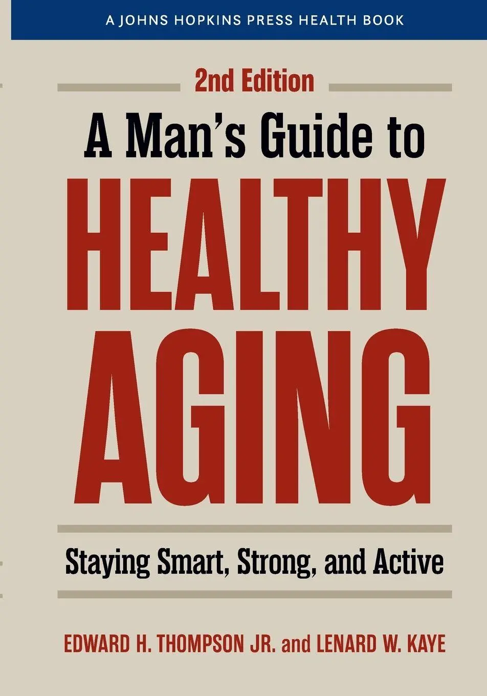 Cover: 9781421453262 | Man's Guide to Healthy Aging | Staying Smart, Strong, and Active