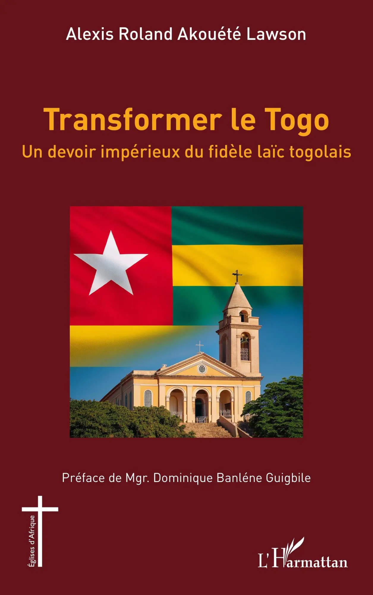 Cover: 9782336523262 | Transformer le Togo | Un devoir impérieux du fidèle laïc togolais
