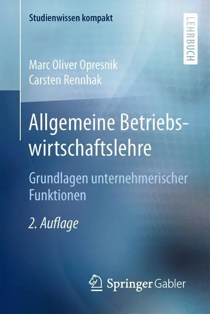 Cover: 9783662443262 | Allgemeine Betriebswirtschaftslehre | Carsten Rennhak (u. a.) | Buch