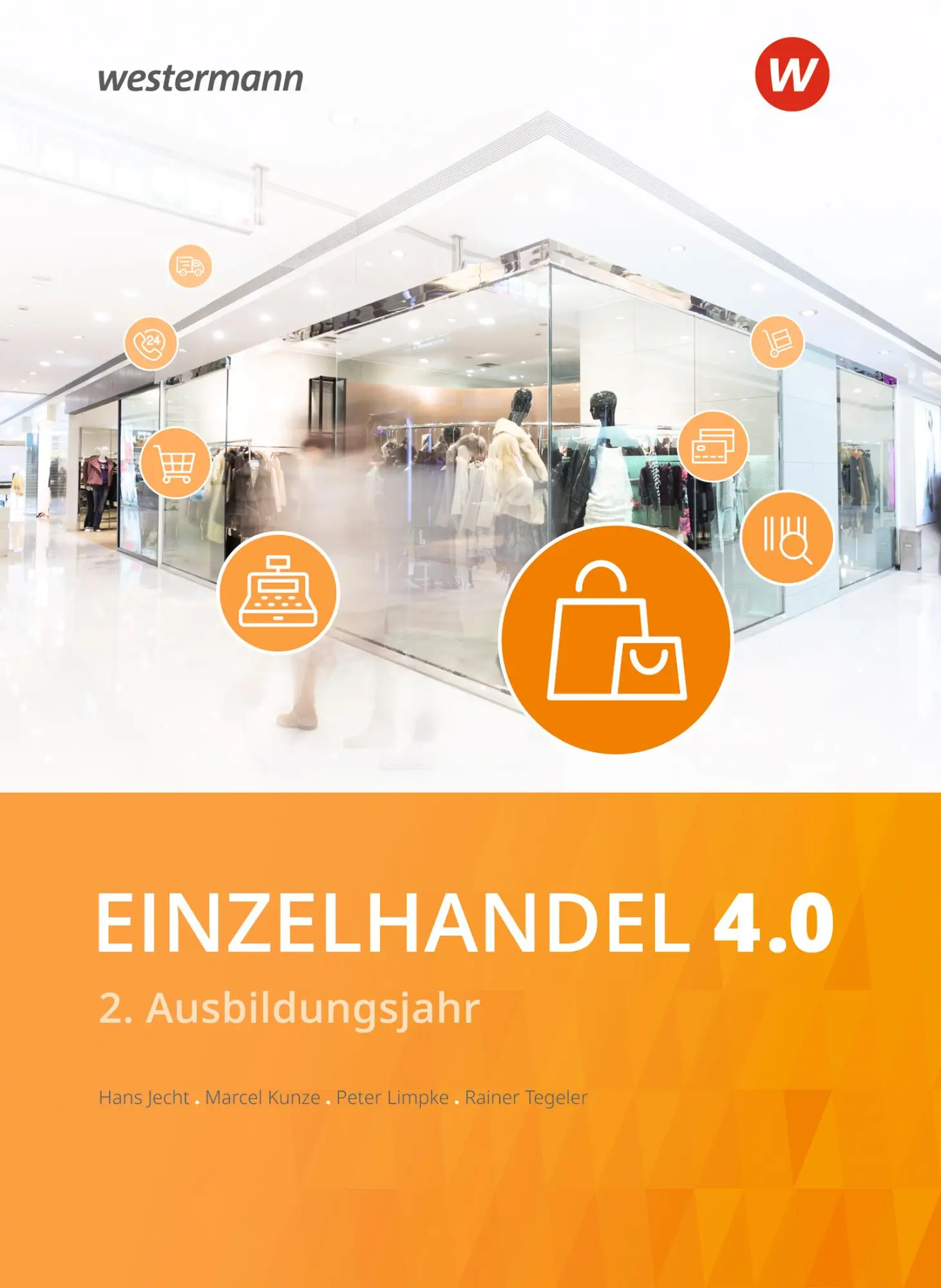 Cover: 9783804553262 | Einzelhandel 4.0 Schulbuch. 2. Ausbildungsjahr | Tegeler (u. a.)
