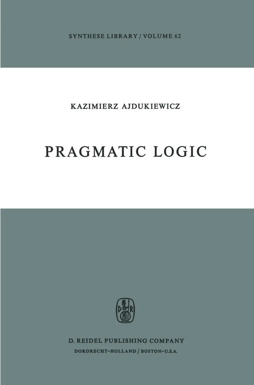 Cover: 9789027703262 | Pragmatic Logic | K. Ajdukiewicz | Buch | Einband - fest (Hardcover)