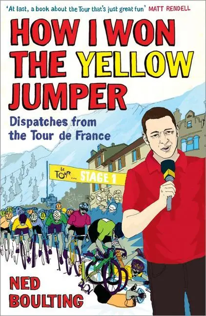 Cover: 9780224083362 | How I Won the Yellow Jumper | Dispatches from the Tour de France