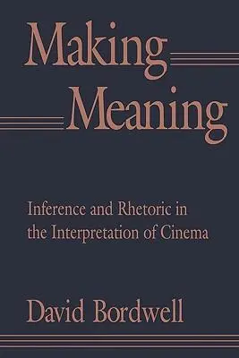 Cover: 9780674543362 | Making Meaning – Inference &amp; Rhetoric in the Interpretation of...