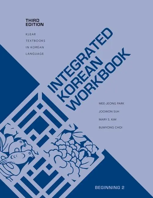 Cover: 9780824883362 | Integrated Korean Workbook | Beginning 2, Third Edition | Park (u. a.)